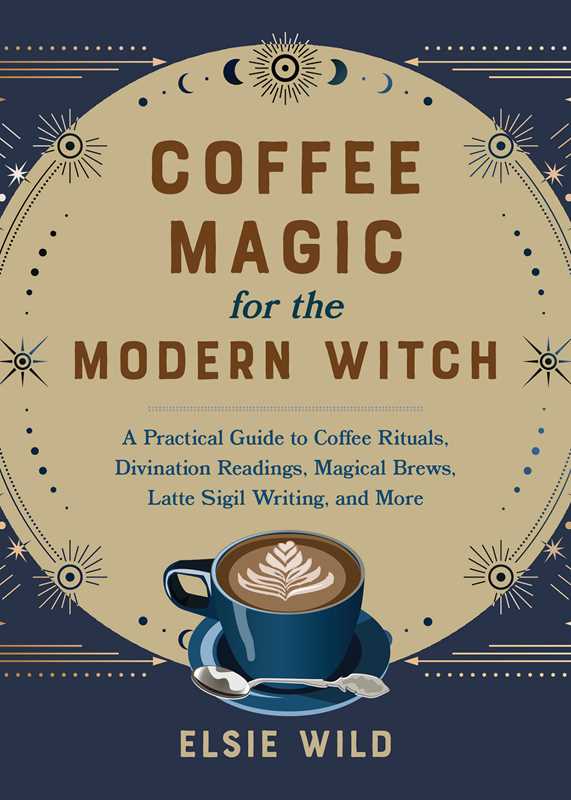 Coffee Magic For The Modern Witch
